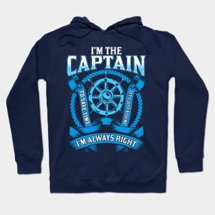 I'm The Captain I'm Always Right Boating Hoodie